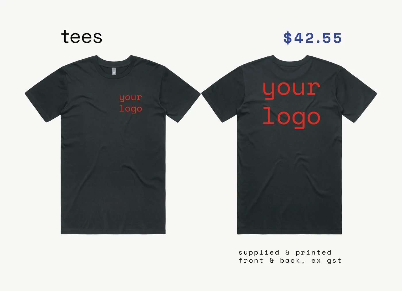 tees — supplied, printed, ex gst