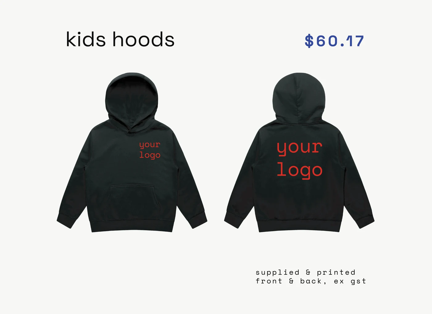 kids hoods — supplied, printed, ex gst